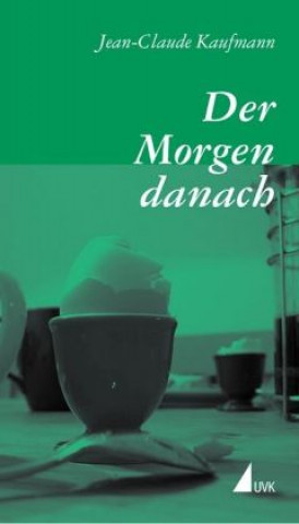 Der Morgen danach