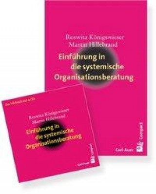 Einführung in die systemische Organisationsberatung (Package: CDs und Buch)