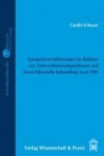 Kaufpreisvereinbarungen im Rahmen von Unternehmensakquisitionen und deren bilanzielle Behandlung nach IFRS.