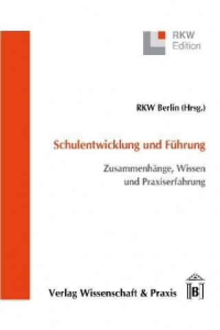 Schulentwicklung und Führung