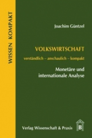 Volkswirtschaft ? Monetäre und internationale Analyse.