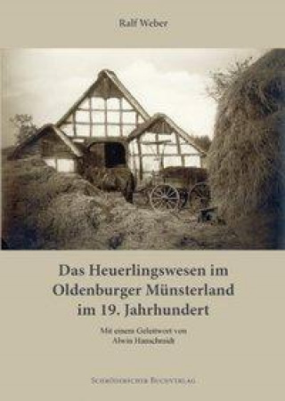 Weber, R: Heuerlingswesen im Oldenburger Münsterland im 19.