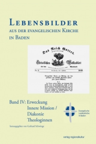 Lebensbilder aus der evangelischen Kirche in Baden  Band IV