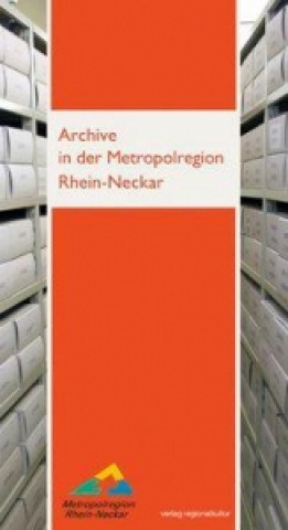 Archive in der Metropolregion Rhein-Neckar