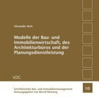 Modelle der Bauwirtschaft, des Architekturbüros und der Planungsdienstleistung