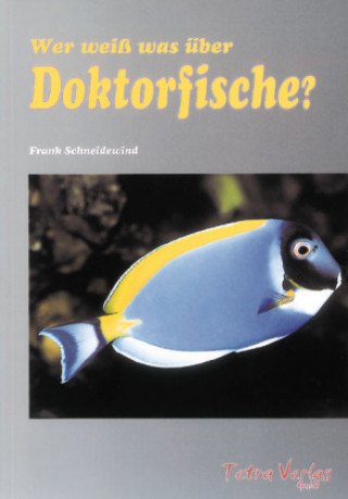 Wer weiß was über Doktorfische?