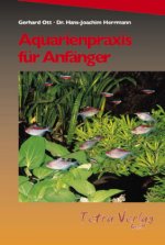 Aquarienpraxis für Anfänger