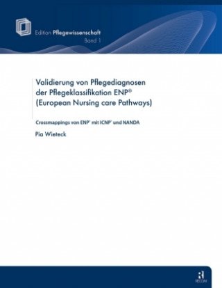 Validierung von Pflegediagnosen der Pflegeklassifikation ENP