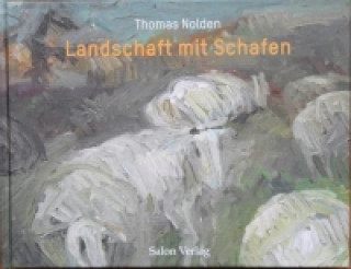 Thomas Nolden. Landschaft mit Schafen