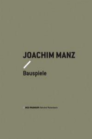 Joachim Manz - Bauspiele