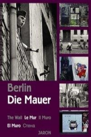 Berlin - Die Mauer