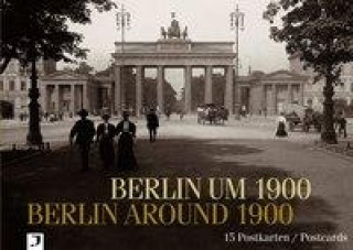 Berlin um 1900 / Berlin Around 1900