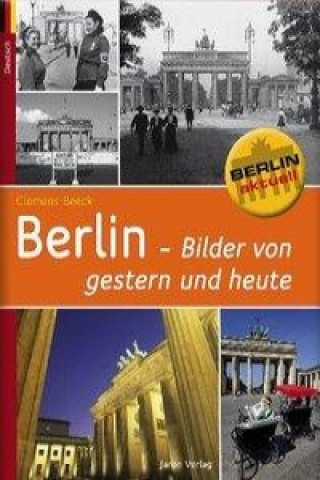 Berlin - Bilder von gestern und heute (Verkaufseinheit)