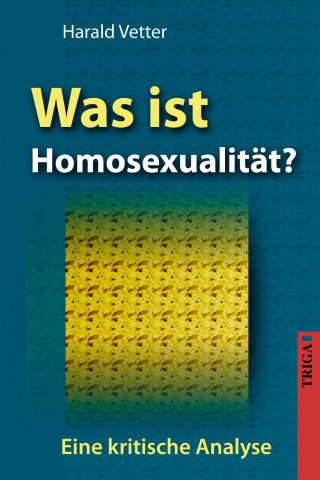 Was ist Homosexualität?