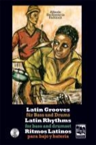 Latin Grooves für Bass und Drums, Latin rhythms for Bass & Drumset, Ritmos Latinos para Bajo y Bateria