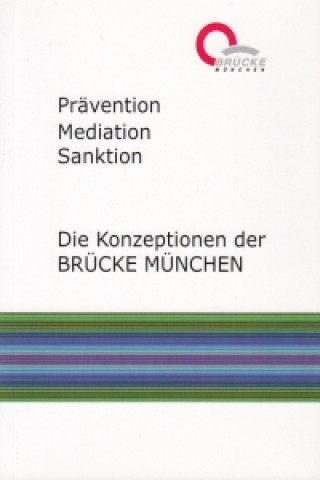 Prävention, Mediation, Sanktion