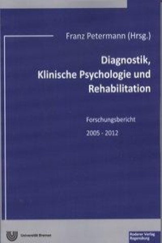 Diagnostik, Klinische Psychologie und Rehabilitation