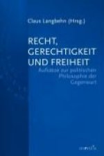 Recht, Gerechtigkeit und Freiheit