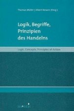 Logik, Begriffe, Prinzipien des Handelns