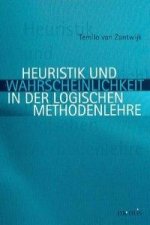 Heuristik und Wahrscheinlichkeit in der logischen Methodenlehre