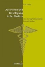 Autonomie und Einwilligung in der Medizin