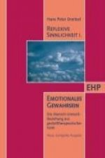 Reflexive Sinnlichkeit I. Emotionales Gewahrsein