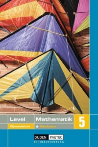 Level Mathematik 5. Schülerbuch. Gymnasium. Sachsen