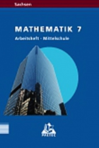 Link Mathematik 7. Arbeitsheft. Mittelstufe. Sachsen