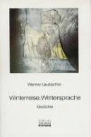 Winterreise. Wintersprache