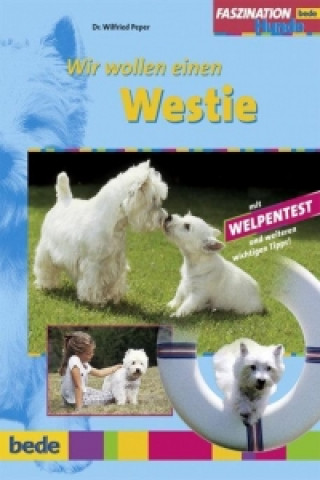 Faszination Wir wollen einen Westie