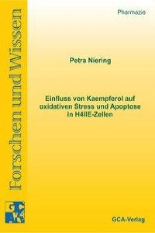 Einfluss von Kaempferol auf oxidativen Stress und Apoptose in H4IIE-Zellen