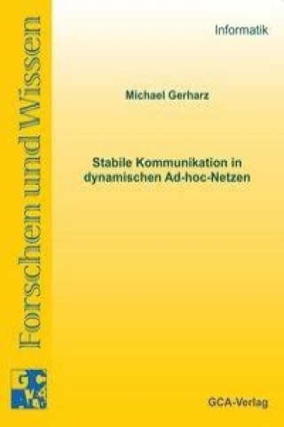 Stabile Kommunikation in dynamischen Ad-hoc-Netzen