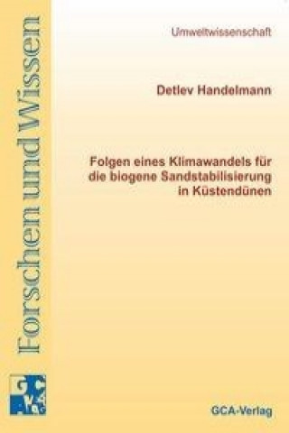 Folgen eines Klimawandels für die biogene Sandstabilisierung in Küstendünen