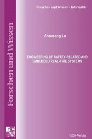 Engineering of Safety-related and Embedded Real-time Systems