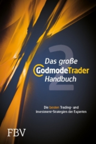 Das große GodmodeTrader-Handbuch 2. Bd.2