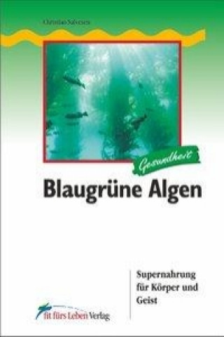 Blaugrüne Algen