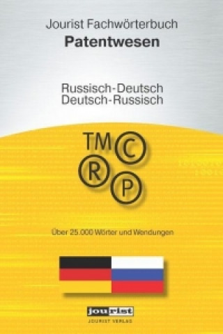 Jourist Fachwörterbuch Patentwesen Russisch-Deutsch, Deutsch-Russisch