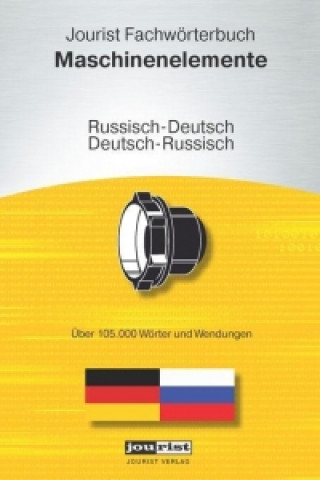 Jourist Fachwörterbuch Maschinenelemente Russisch-Deutsch, Deutsch-Russisch