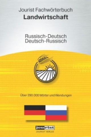 Jourist Fachwörterbuch Landwirtschaft Russisch-Deutsch, Deutsch-Russisch