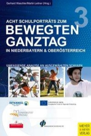 Acht Schulporträts zum Bewegten Ganztag in Niederbayern und Oberösterreich