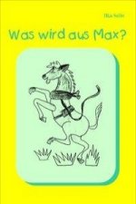 Was wird aus Max?
