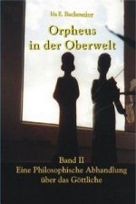 Orpheus in der Oberwelt Band II