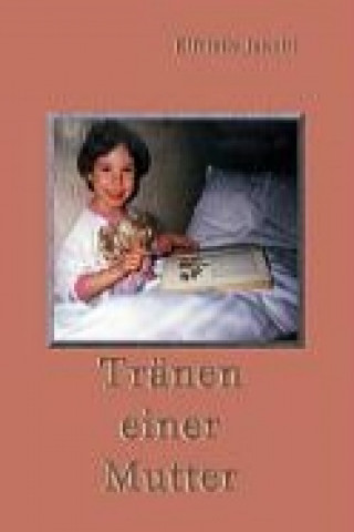 Tränen einer Mutter