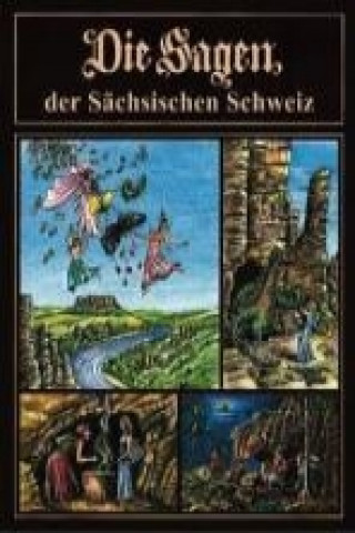 Die Sagen der sächsischen Schweiz