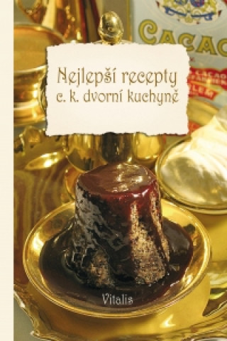 NejlepSí recepty c.k. dvorní kuchyne