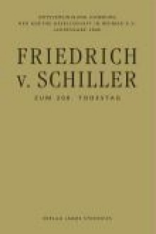 Friedrich von Schiller - Zum 200. Todestag