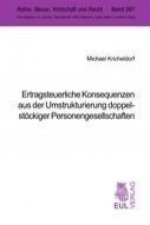 Ertragsteuerliche Konsequenzen aus der Umstrukturierung doppelstöckiger Personengesellschaften