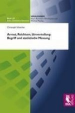 Armut, Reichtum, Umverteilung: Begriff und statistische Messung