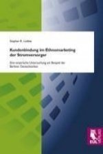 Kundenbindung im Ethnomarketing der Stromversorger