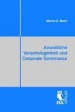 Anwaltliche Verschwiegenheit und Corporate Governance